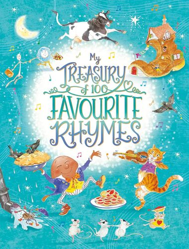 My Treasury of 100 Favourite Nursery Rhymes