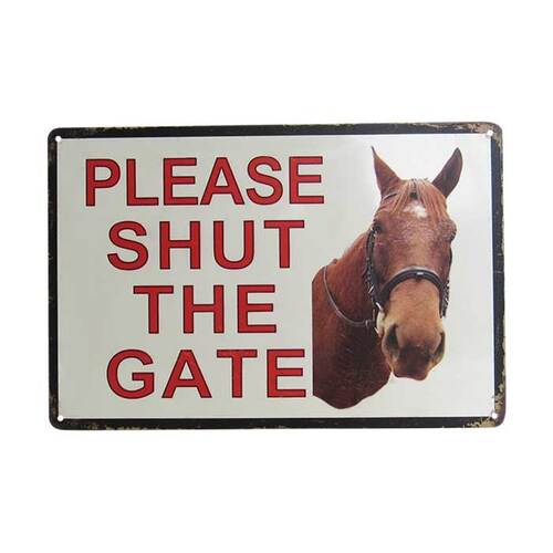 Art Tin Sign - Shut the Gate