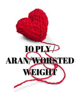 Aran / Worsted Weight / 10 Ply