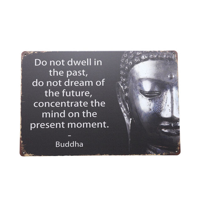 Art Tin Sign - Buddha - Be Present